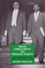 From Obscurity to Bright Dawn