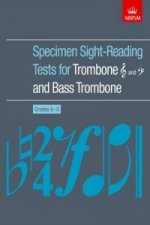 Specimen Sight-Reading Tests for Trombone (Treble and Bass clefs) and Bass Trombone, Grades 6-8