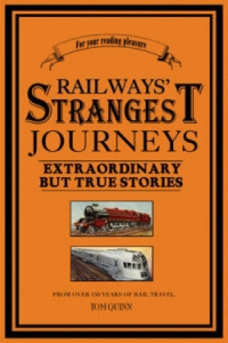 Railways Strangest Journeys