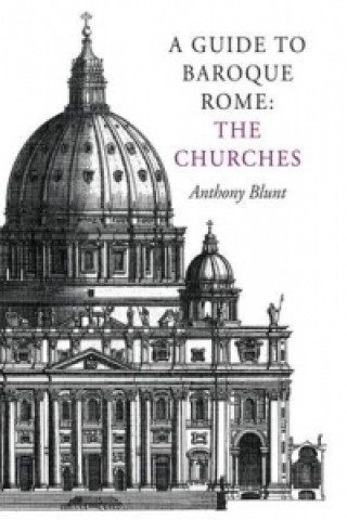 Guide to Baroque Rome: The Churches
