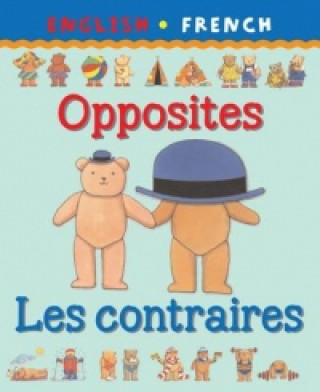 Opposites/Les contraires