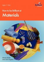 How to be Brilliant at Materials