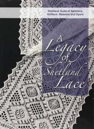 Legacy of Shetland Lace