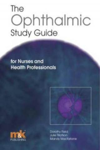 Ophthalmic Study Guide: for Nurses and Health Professionals