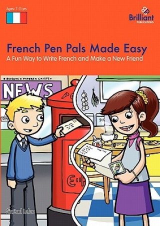 French Pen Pals Made Easy KS2