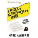 Friday At The Nobody Inn