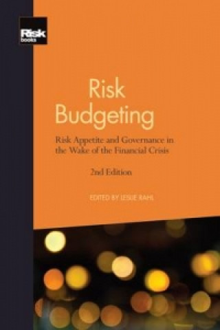 Risk Budgeting: Risk Appetite and Governance in the Wake of