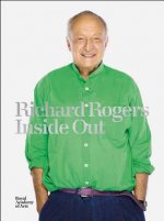 Richard Rogers Inside Out