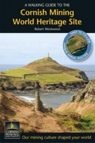 Walking Guide to the Cornish Mining World Heritage Site