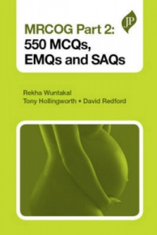 MRCOG Part 2: 550 MCQs, EMQs and SAQs