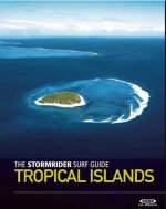 Stormrider Surf Guide Tropical Islands