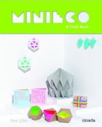 Minieco: A Mixtape of Craft Projects