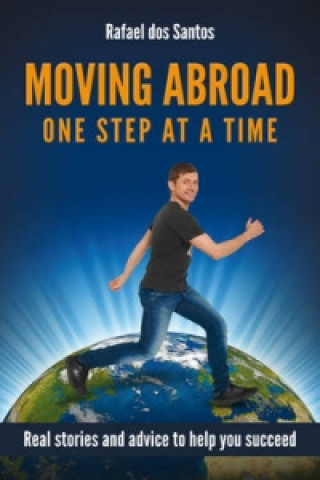 Moving Abroad - One Step at a Time