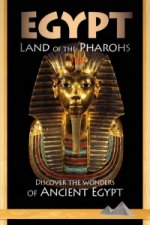 Egypt: Land of the Pharaohs