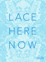Lace: Here: Now