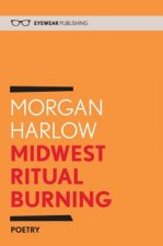 Midwest Ritual Burning