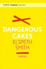 Dangerous Cakes