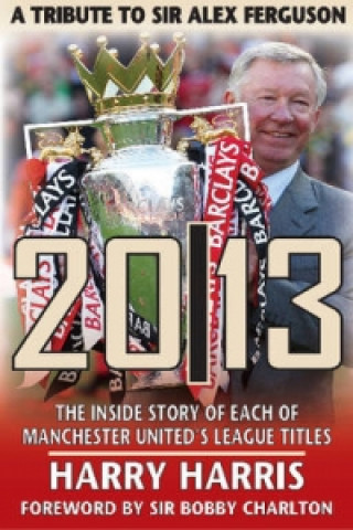20/13 -- A Tribute to Sir Alex Ferguson