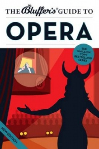 Bluffer's Guide to Opera