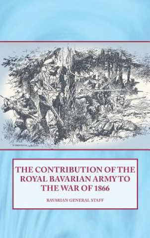 Contribution of the Royal Bavarian Army to the War of 1866