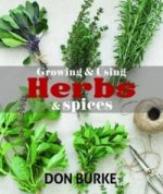 Growing & Using Herbs and Spices