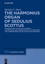 Harmonious Organ of Sedulius Scottus