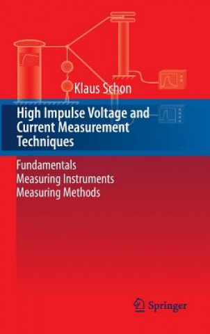 High Impulse Voltage and Current Measurement Techniques