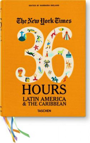 NYT. 36 Hours. Latin America & The Caribbean