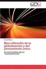 Macrofilosofia de La Globalizacion y del Pensamiento Unico