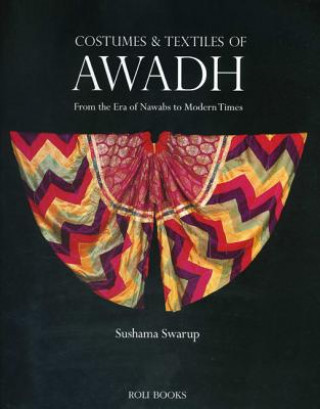 Costumes and Textiles of Awadh