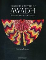 Costumes and Textiles of Awadh