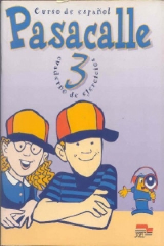 Pasacalle 3 - Exercises Book
