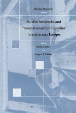 Muslim Networks and Transnational Communities in and across