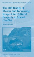Old Bridge of Mostar and Increasing Respect for Cultural Pro