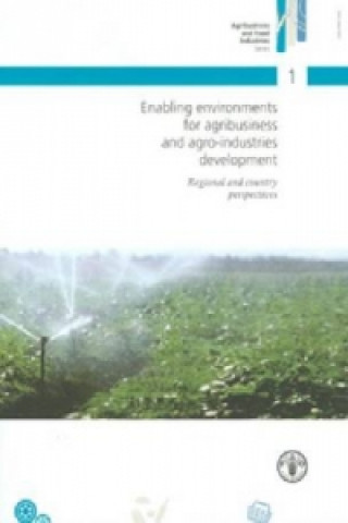 Enabling Environments for Agribusiness and Agro-Industries D