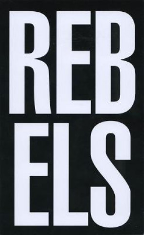 Rebel Rebels 1979-1989