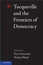 Tocqueville and the Frontiers of Democracy