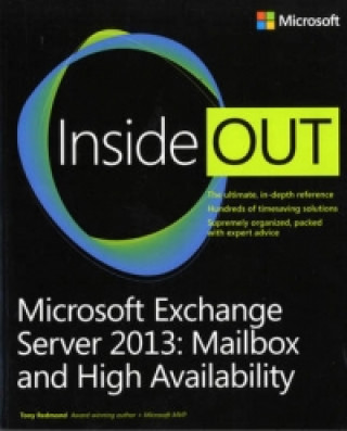 Microsoft Exchange Server 2013 Inside Out Mailbox and High Availability