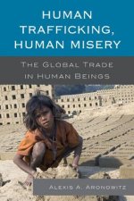 Human Trafficking, Human Misery
