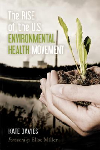 Rise of the U.S. Environmental Health Movement