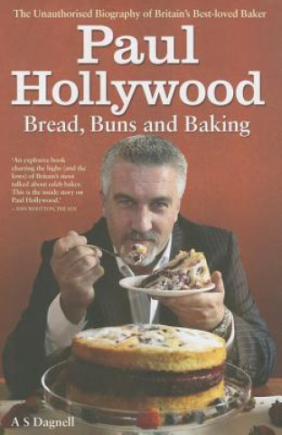 Paul Hollywood - Bread, Buns and Baking