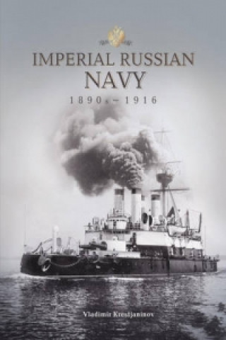 Imperial Russian Navy 1890s-1916