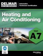 ASE Test Preparation - A7 Heating and Air Conditioning