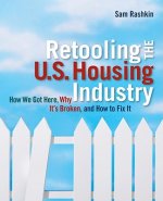 Retooling the U.S. Housing Industry