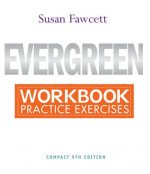 Workbook for Fawcett's Evergreen: A Guide to Writing with Readings, Compact Edition, 9th