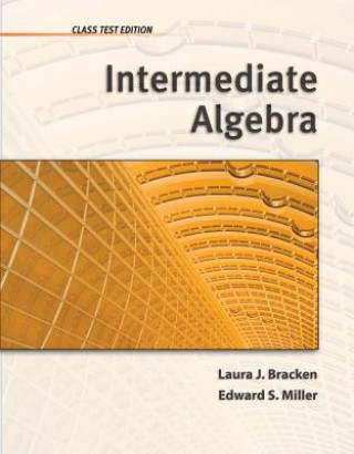 Intermediate Algebra: Class Test Edition