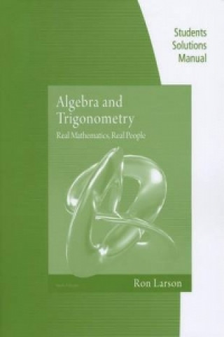 Student Solutions Manual for Algebra and Trigonometry: Real Mathematics, Real People