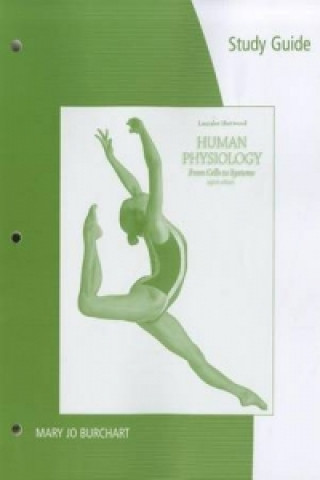 Study Guide for Sherwood's Human Physiology: From Cells to Systems, 8th
