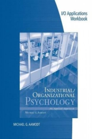 Industrial/Organizational Applications Workbook for Aamodt's