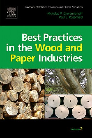 Handbook of Pollution Prevention and Cleaner Production Vol. 2: Best Practices in the Wood and Paper Industries